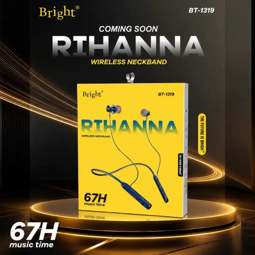 Bright Rihanna Wireless Bluetooth Neckband Earphones With 67H Battery Backup Manufacturers, Wholesale Suppliers in Delhi, India